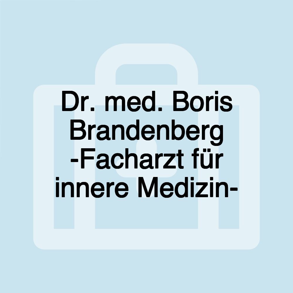 Dr. med. Boris Brandenberg -Facharzt für innere Medizin-