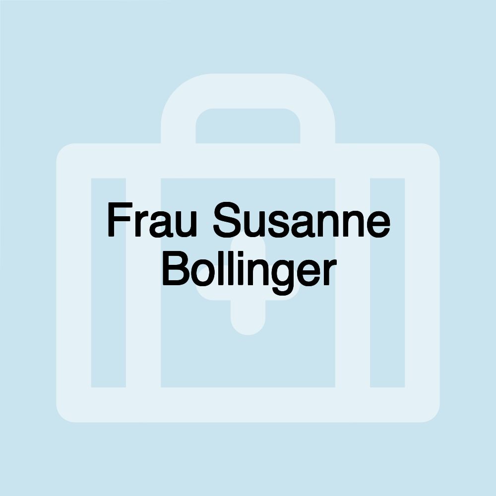 Frau Susanne Bollinger