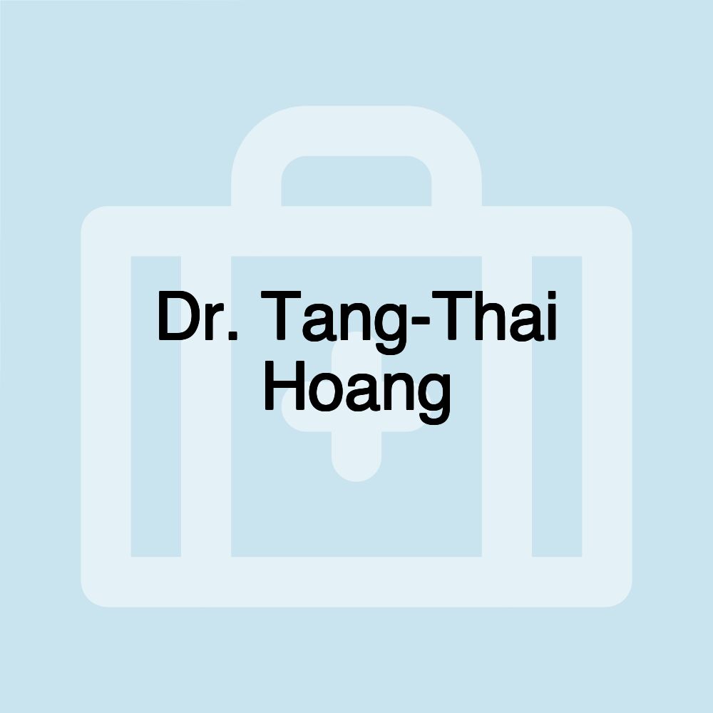 Dr. Tang-Thai Hoang