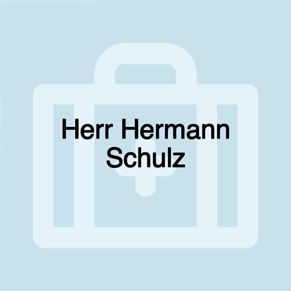 Herr Hermann Schulz