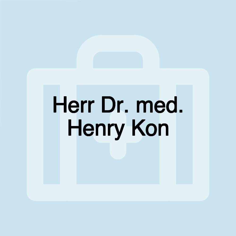 Herr Dr. med. Henry Kon