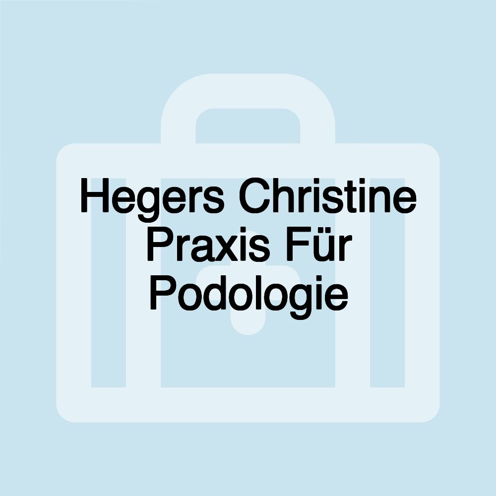 Hegers Christine Praxis Für Podologie