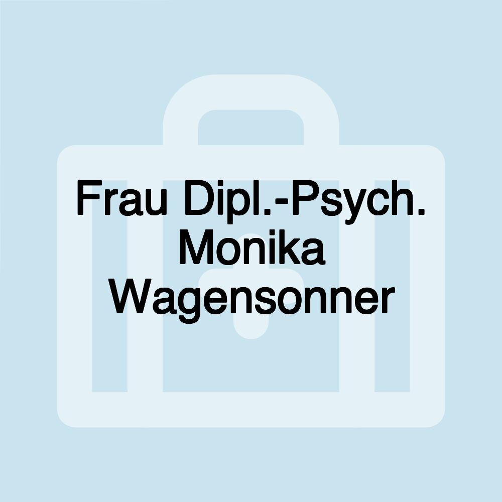 Frau Dipl.-Psych. Monika Wagensonner