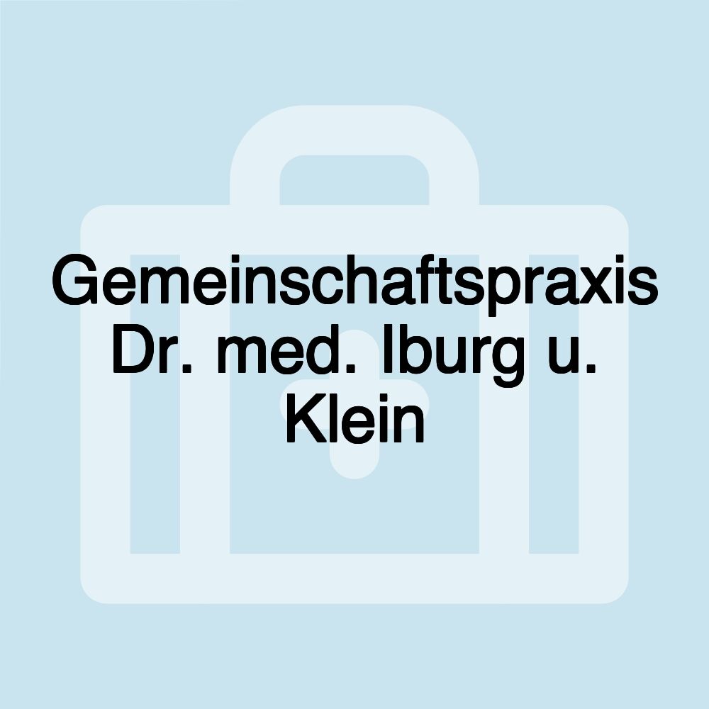 Gemeinschaftspraxis Dr. med. Iburg u. Klein