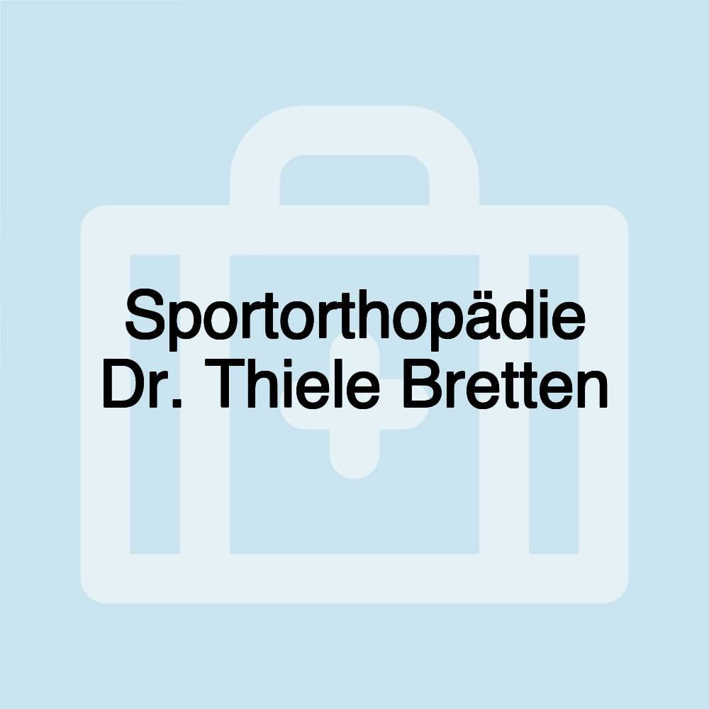 Sportorthopädie Dr. Thiele Bretten