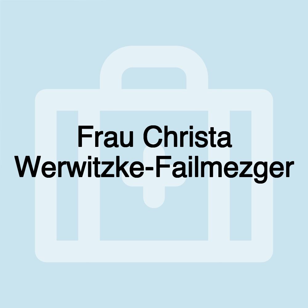 Frau Christa Werwitzke-Failmezger