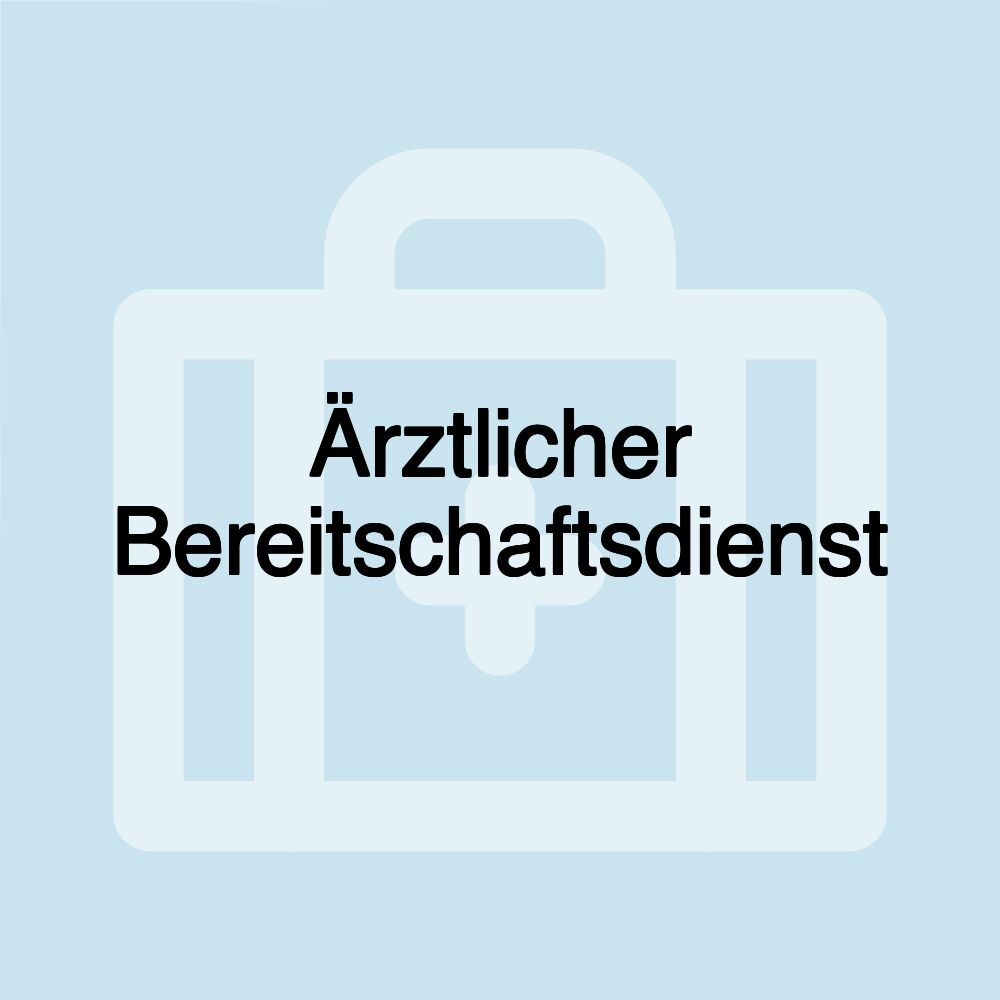 Ärztlicher Bereitschaftsdienst