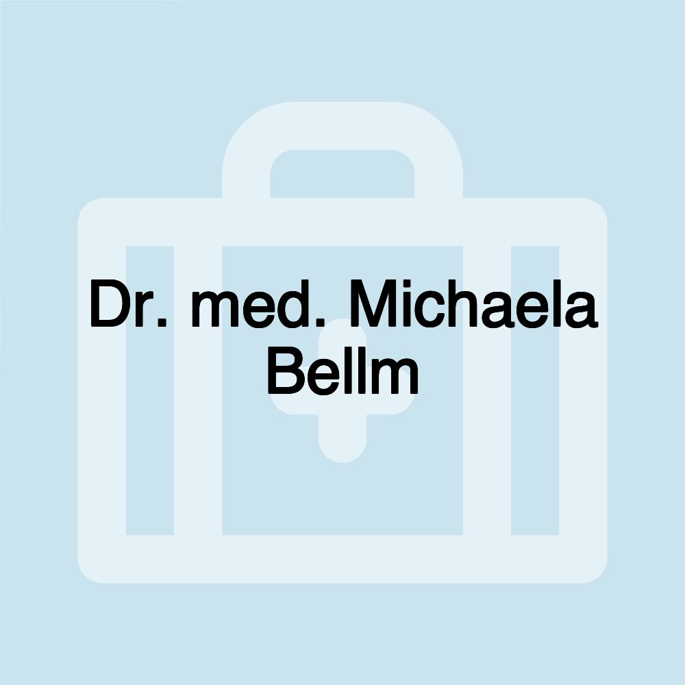 Dr. med. Michaela Bellm