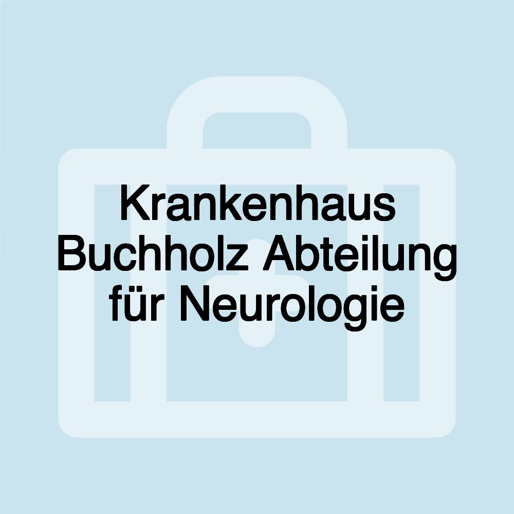 Krankenhaus Buchholz Abteilung für Neurologie