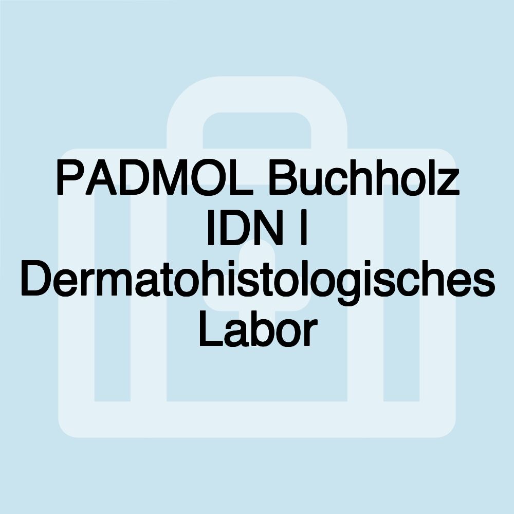 PADMOL Buchholz IDN | Dermatohistologisches Labor