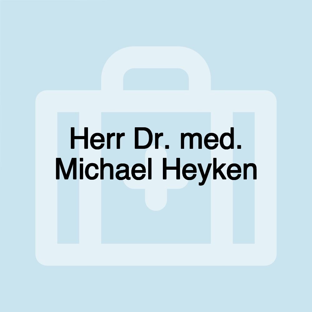 Herr Dr. med. Michael Heyken