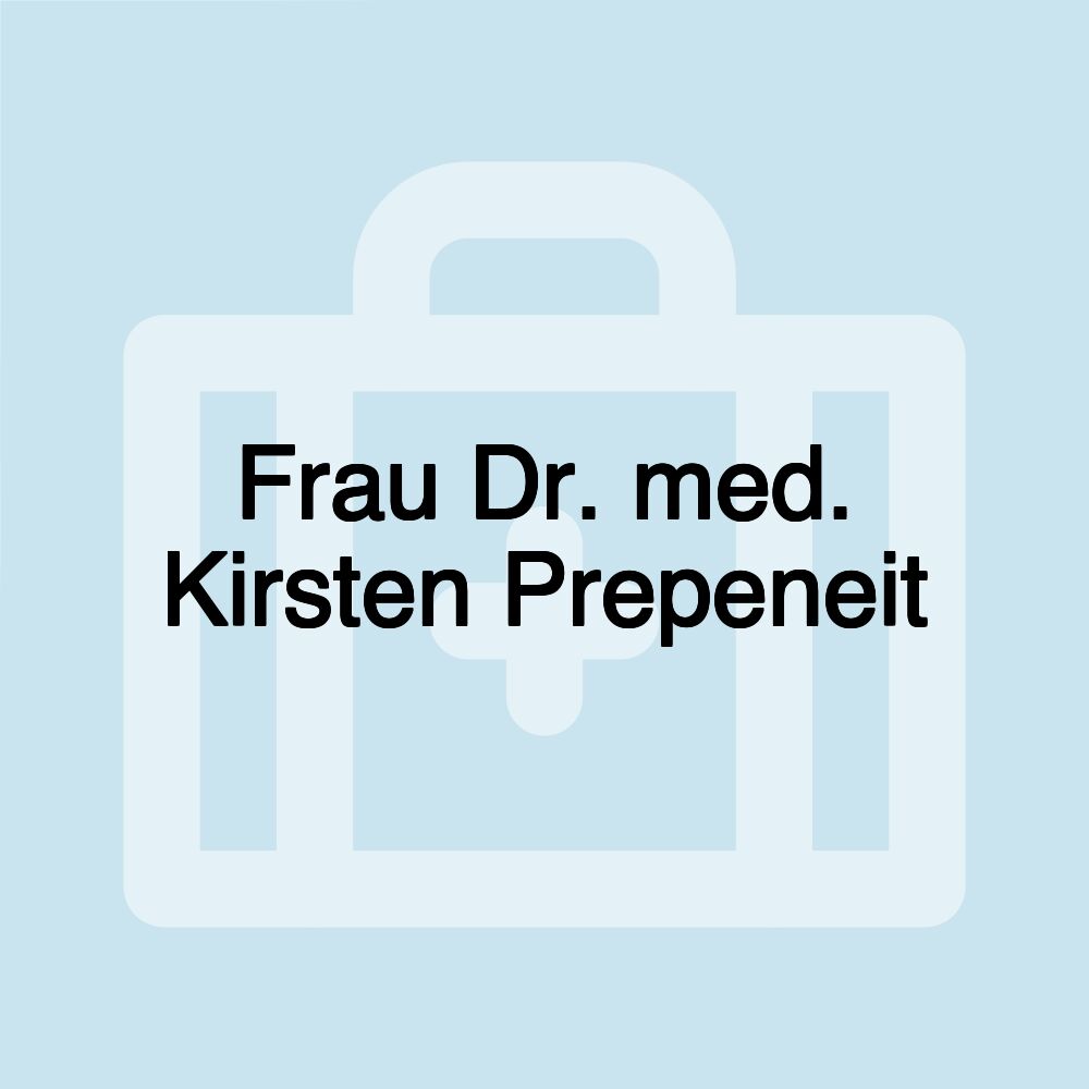 Frau Dr. med. Kirsten Prepeneit