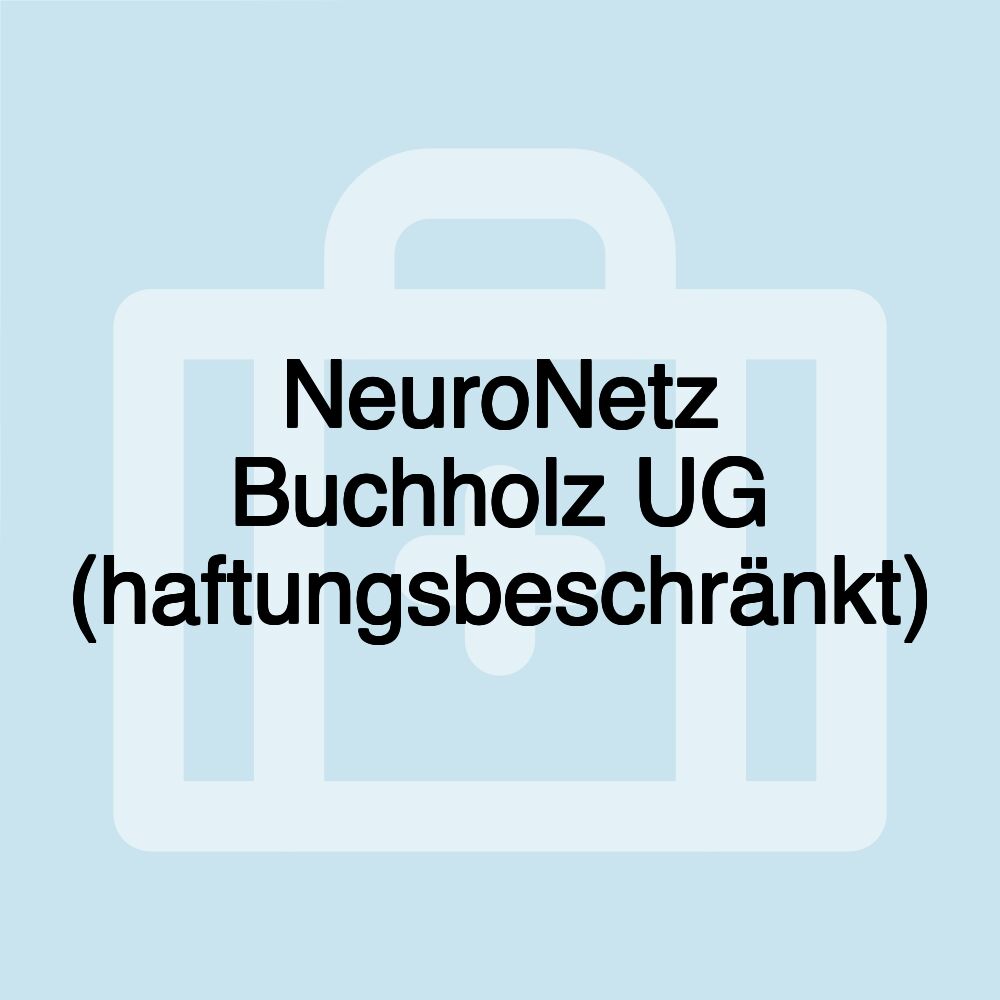 NeuroNetz Buchholz UG (haftungsbeschränkt)