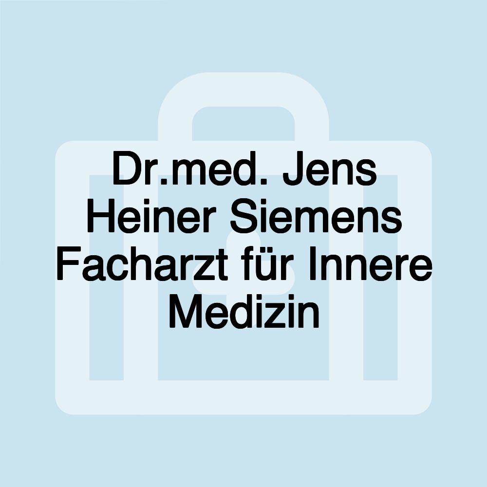 Dr.med. Jens Heiner Siemens Facharzt für Innere Medizin