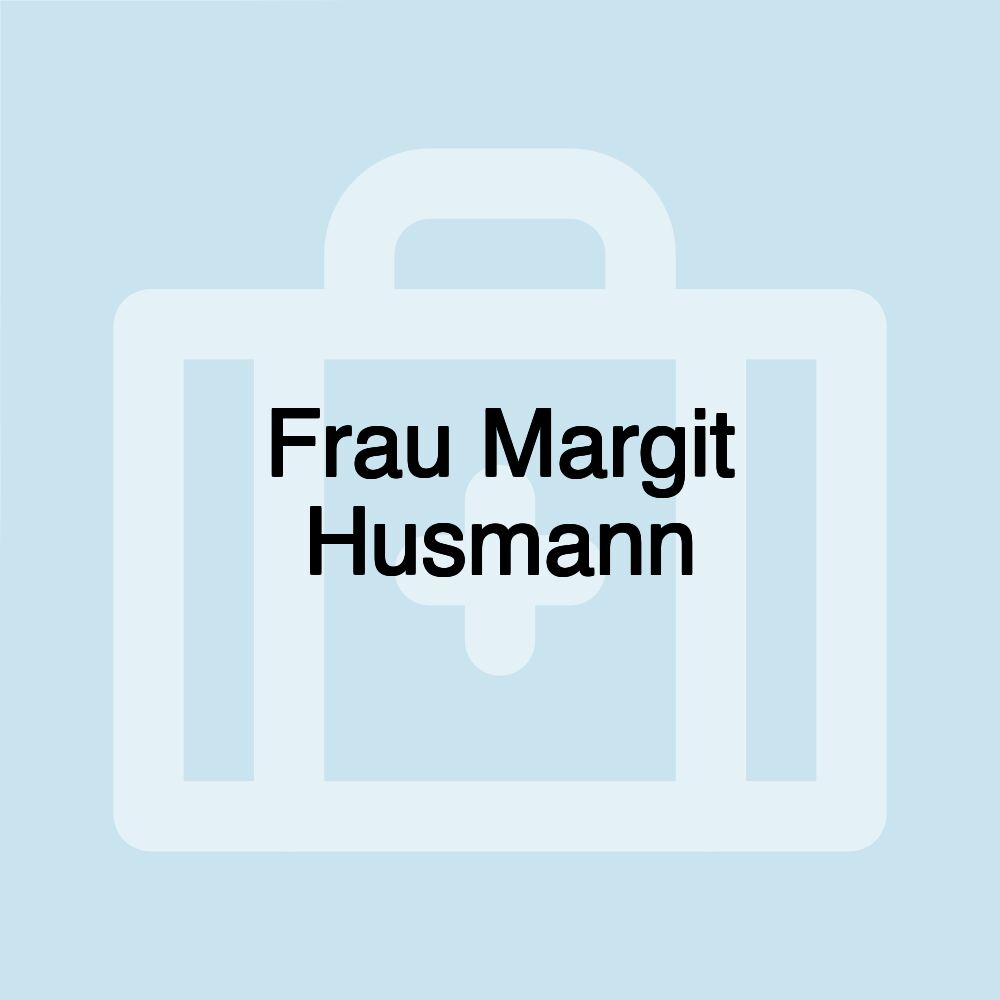 Frau Margit Husmann