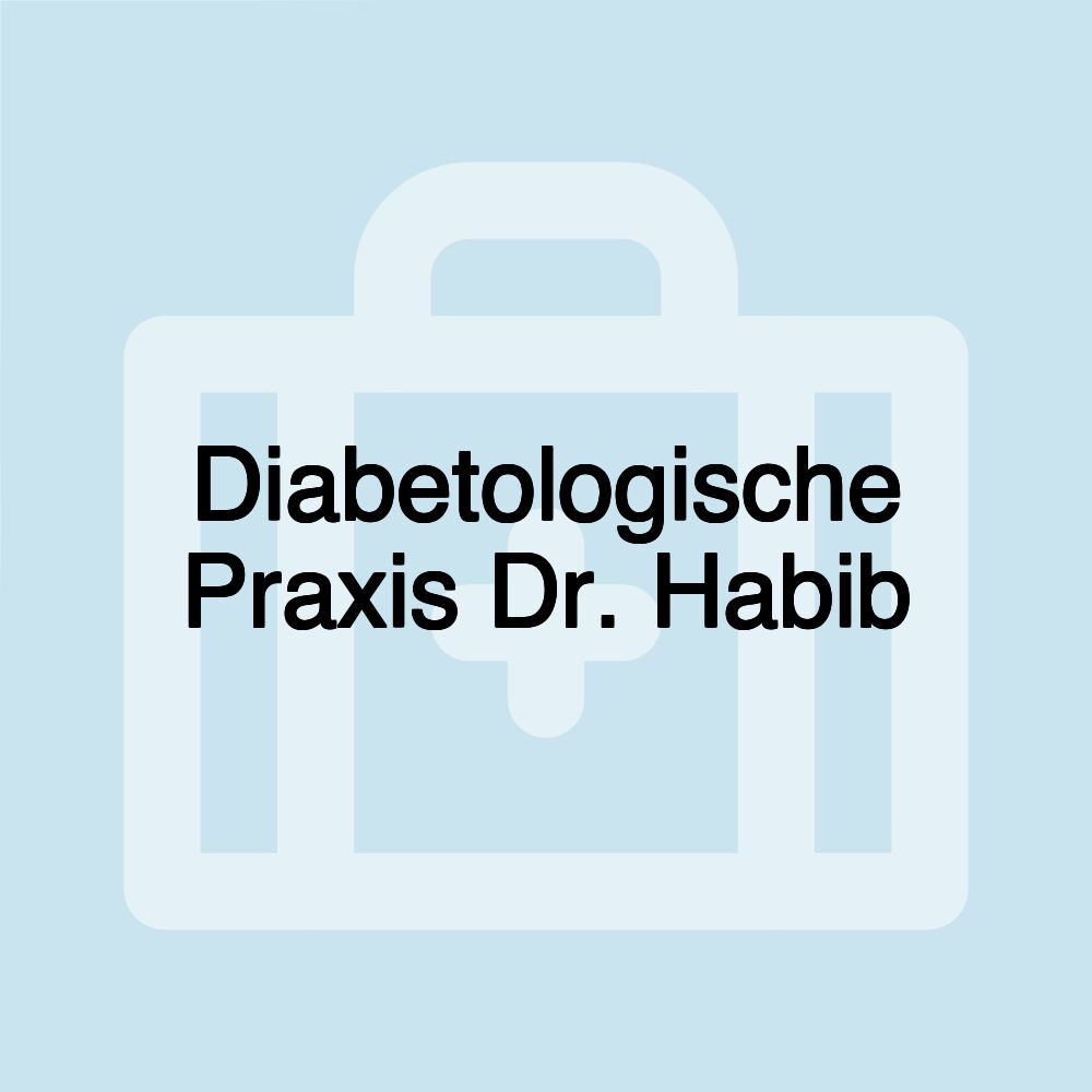 Diabetologische Praxis Dr. Habib