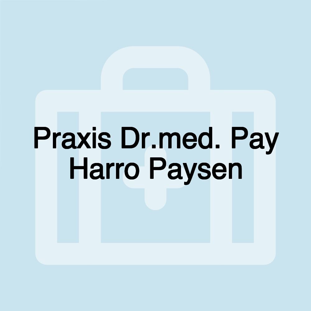 Praxis Dr.med. Pay Harro Paysen