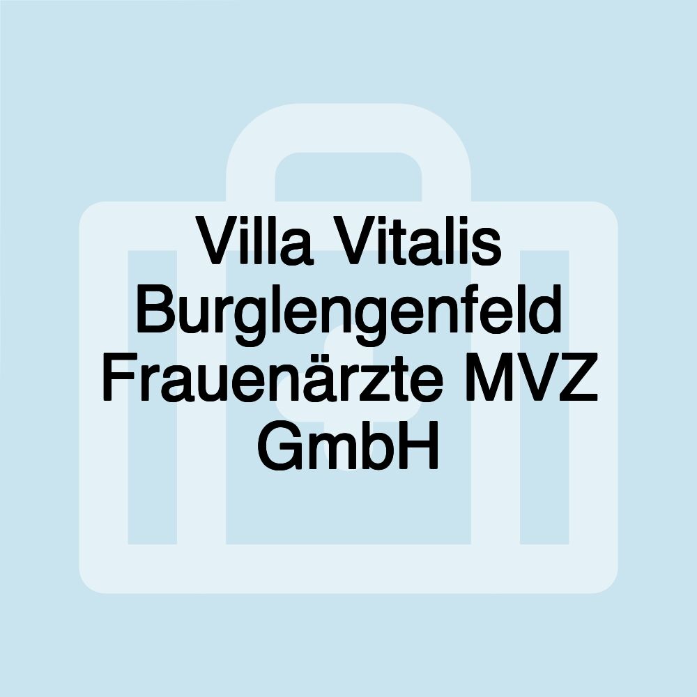 Villa Vitalis Burglengenfeld Frauenärzte MVZ GmbH