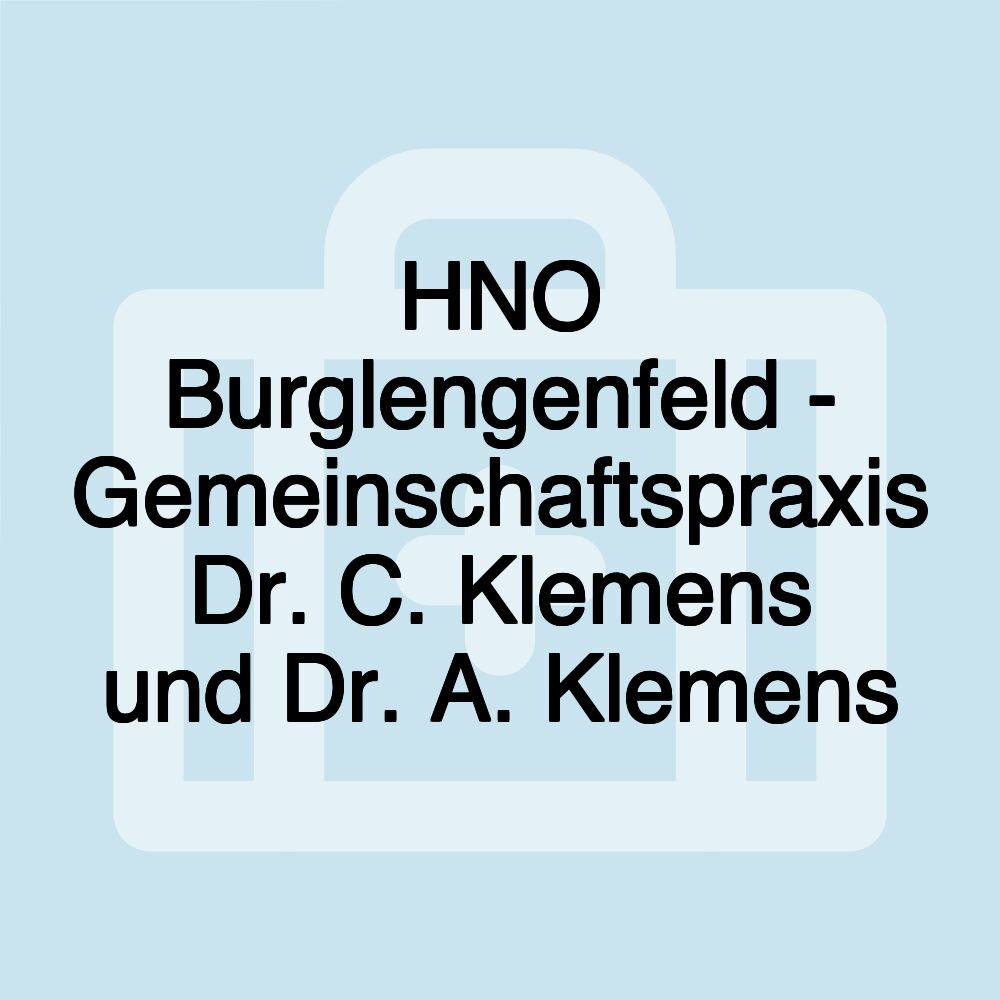 HNO Burglengenfeld - Gemeinschaftspraxis Dr. C. Klemens und Dr. A. Klemens