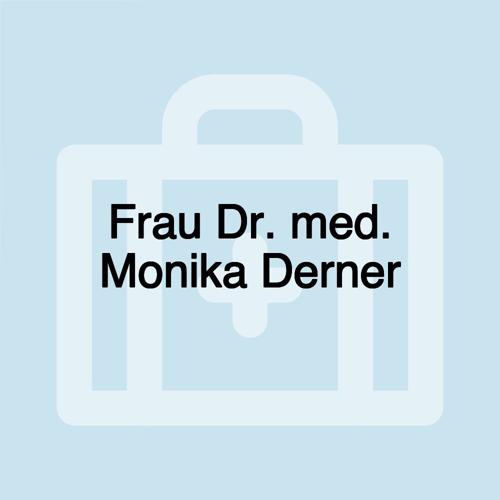 Frau Dr. med. Monika Derner