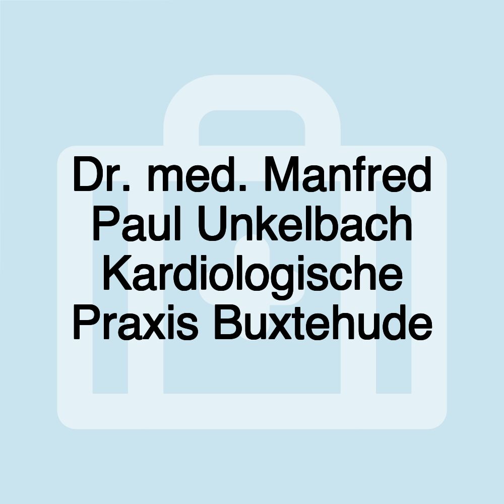 Dr. med. Manfred Paul Unkelbach Kardiologische Praxis Buxtehude