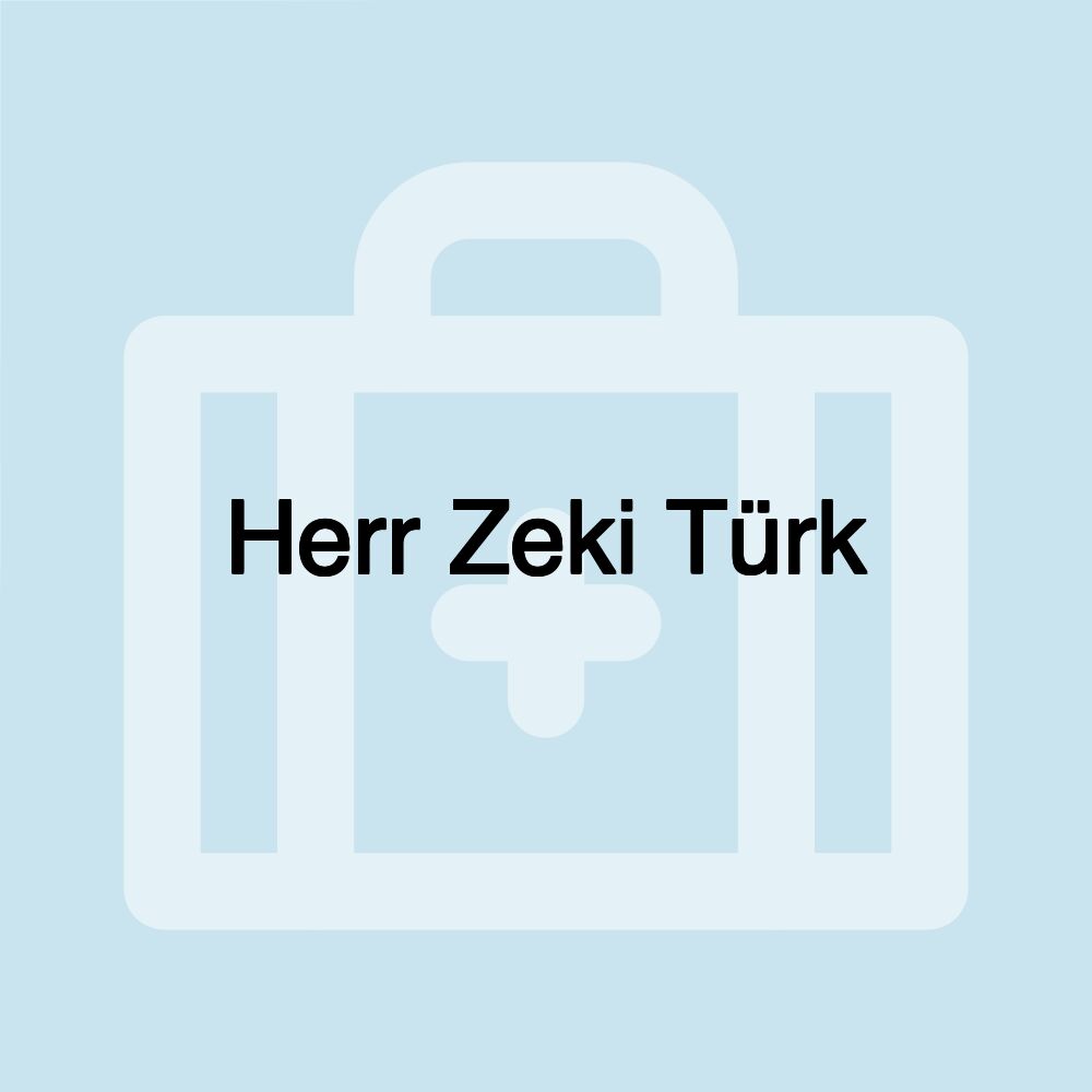 Herr Zeki Türk