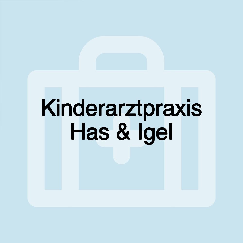 Kinderarztpraxis Has & Igel