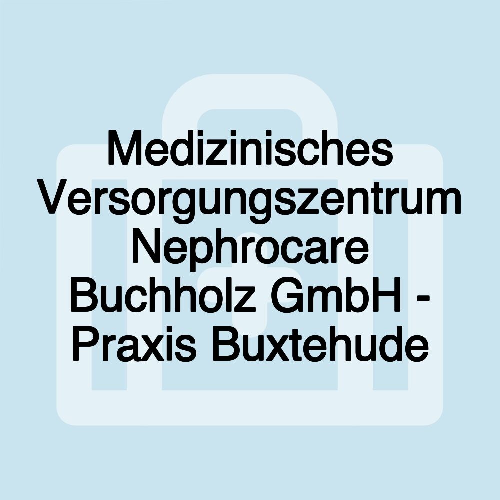 Medizinisches Versorgungszentrum Nephrocare Buchholz GmbH - Praxis Buxtehude