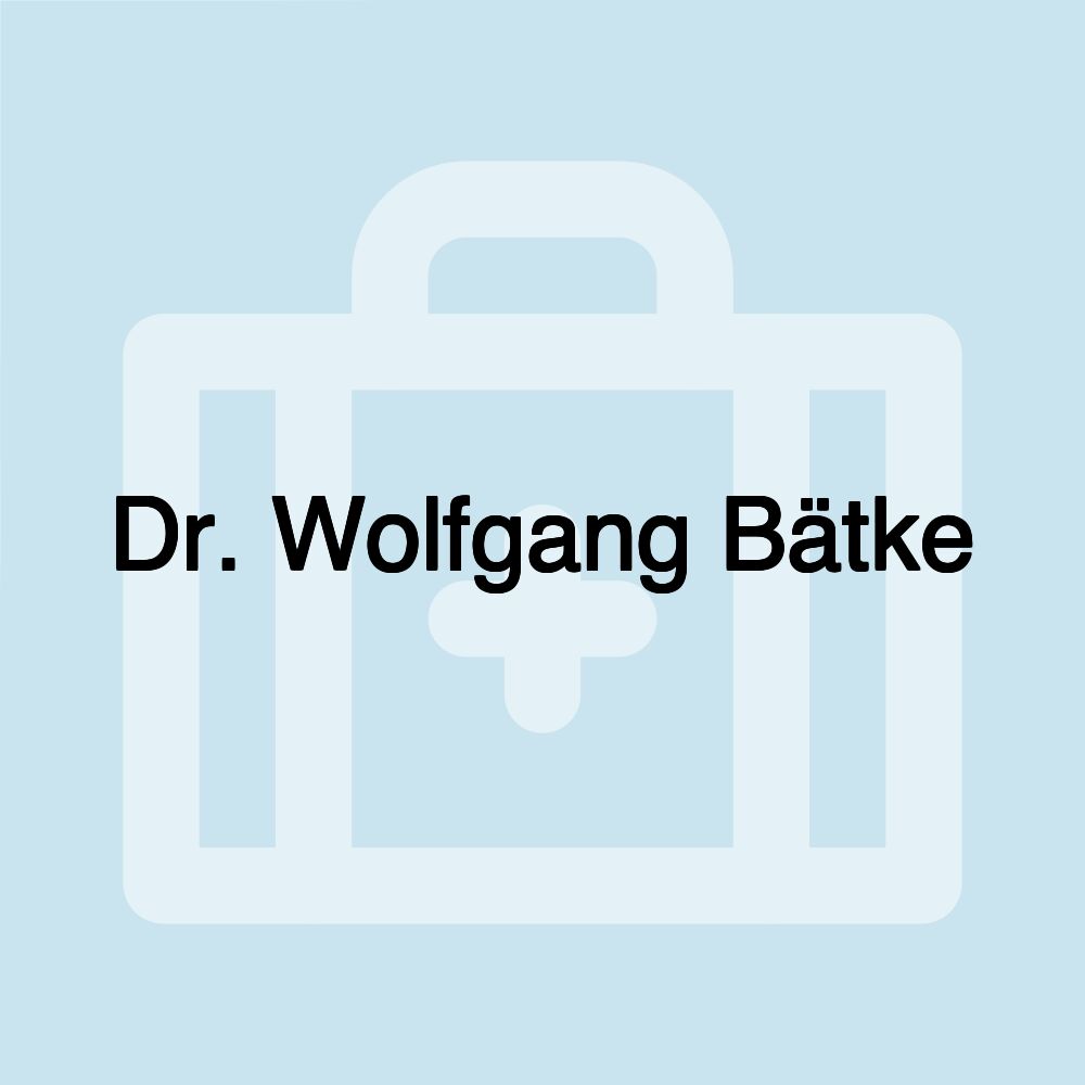 Dr. Wolfgang Bätke