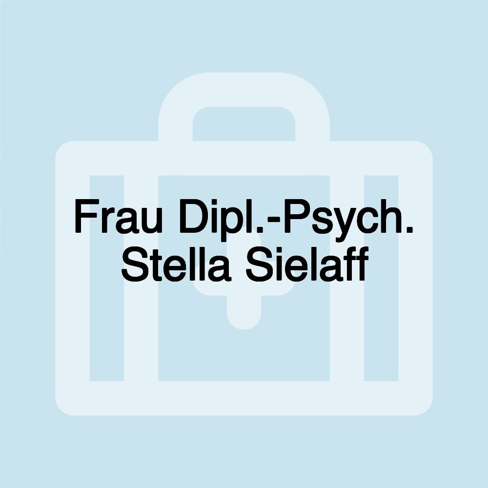 Frau Dipl.-Psych. Stella Sielaff