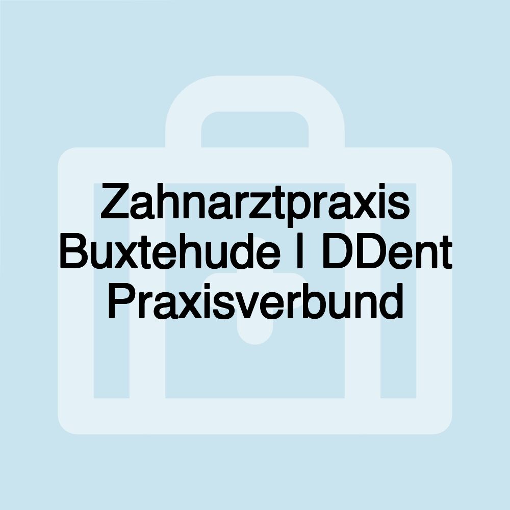 Zahnarztpraxis Buxtehude | DDent Praxisverbund