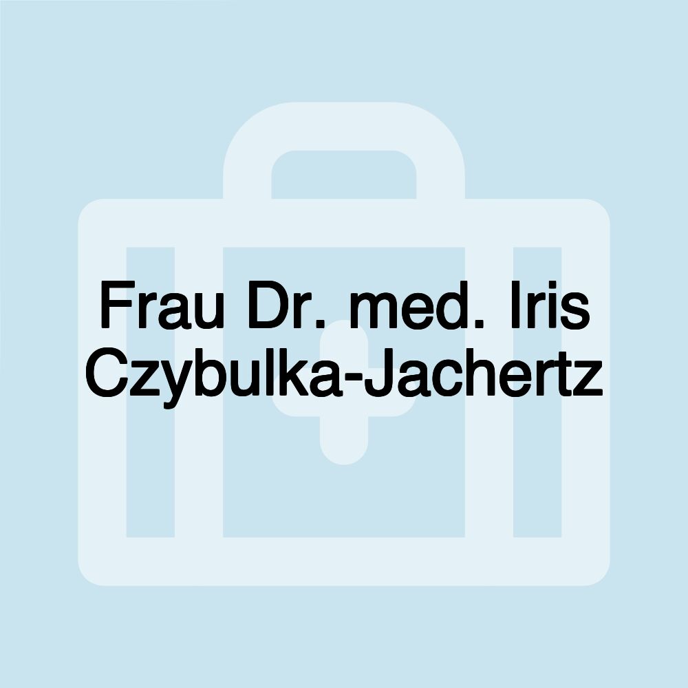 Frau Dr. med. Iris Czybulka-Jachertz