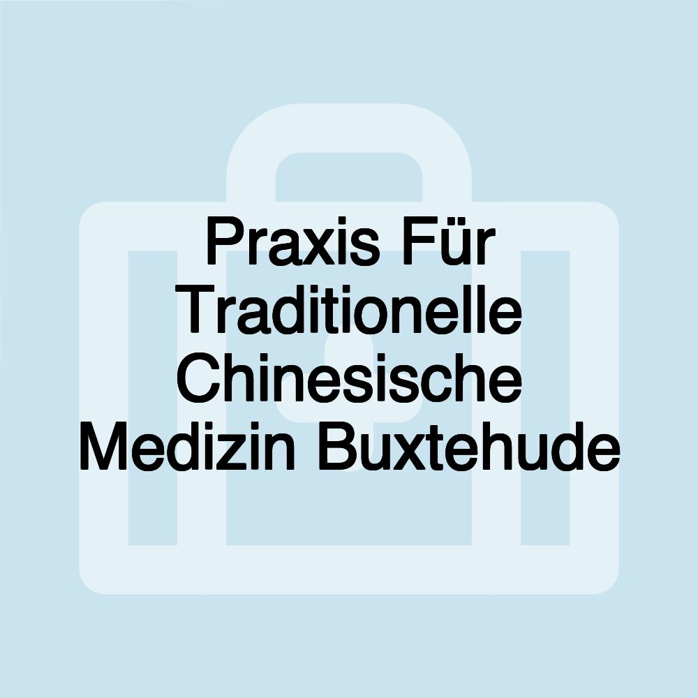 Praxis Für Traditionelle Chinesische Medizin Buxtehude