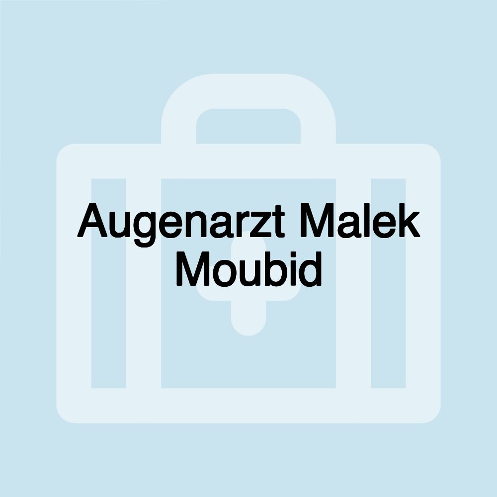 Augenarzt Malek Moubid