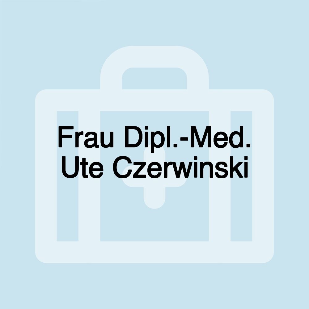 Frau Dipl.-Med. Ute Czerwinski