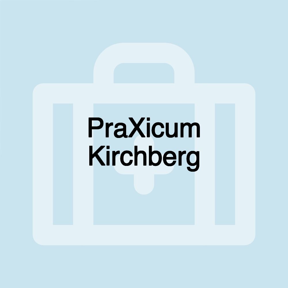 PraXicum Kirchberg