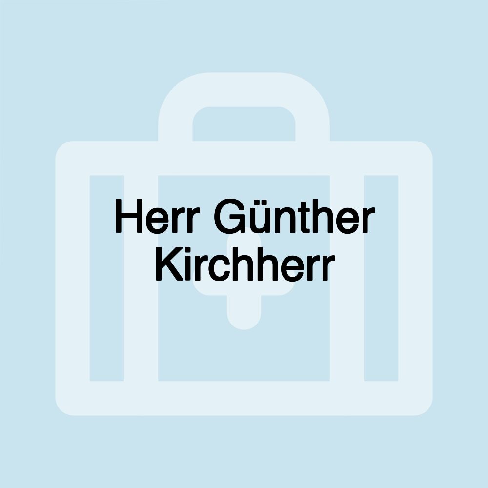 Herr Günther Kirchherr