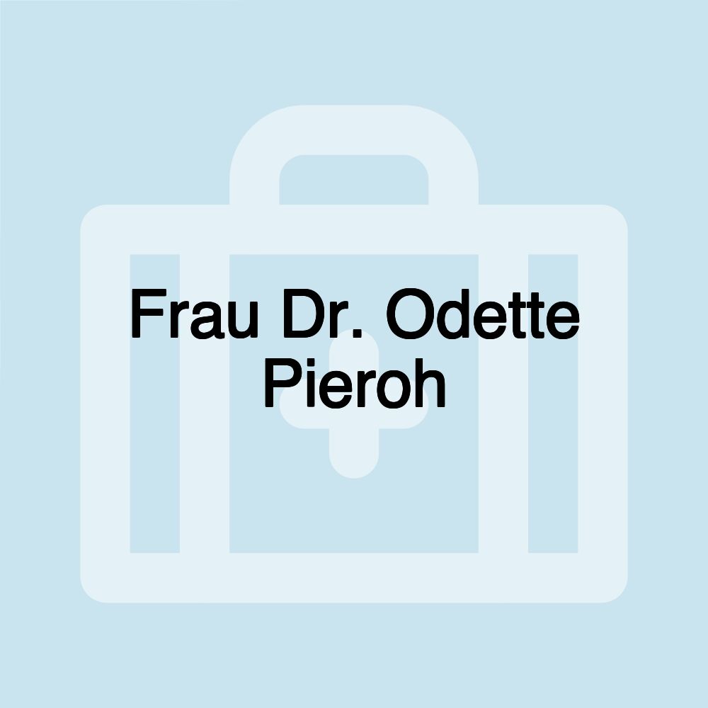 Frau Dr. Odette Pieroh