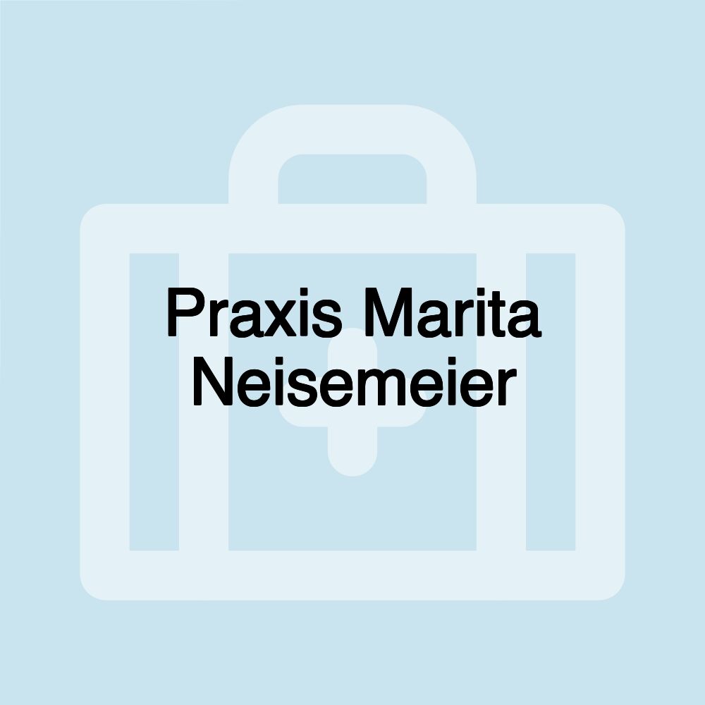 Praxis Marita Neisemeier