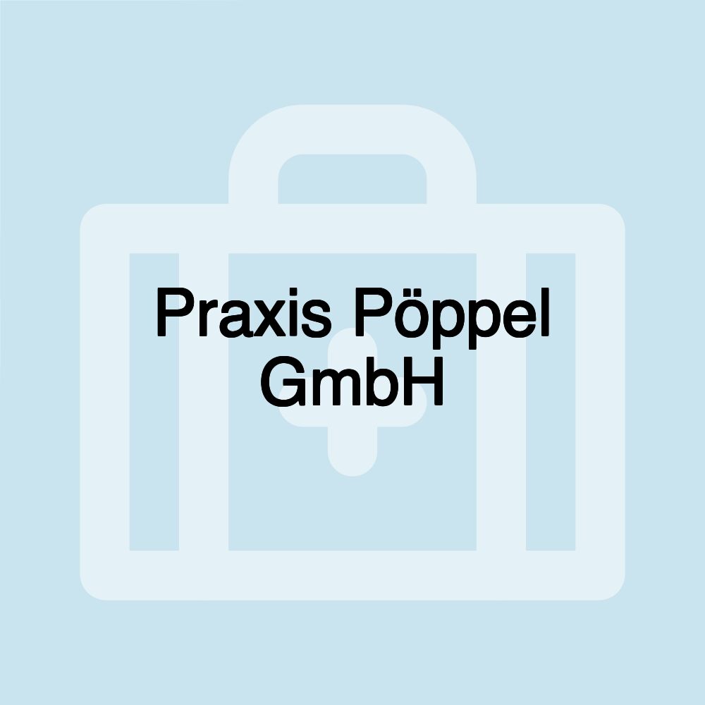 Praxis Pöppel GmbH