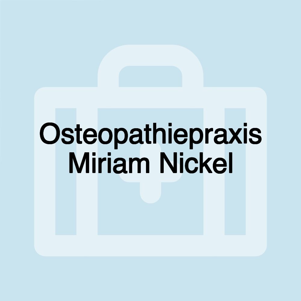 Osteopathiepraxis Miriam Nickel