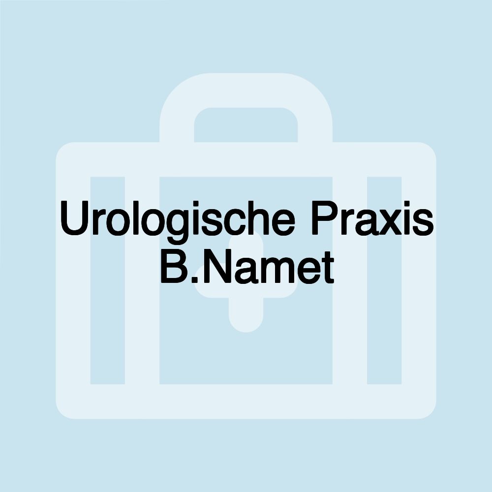 Urologische Praxis B.Namet