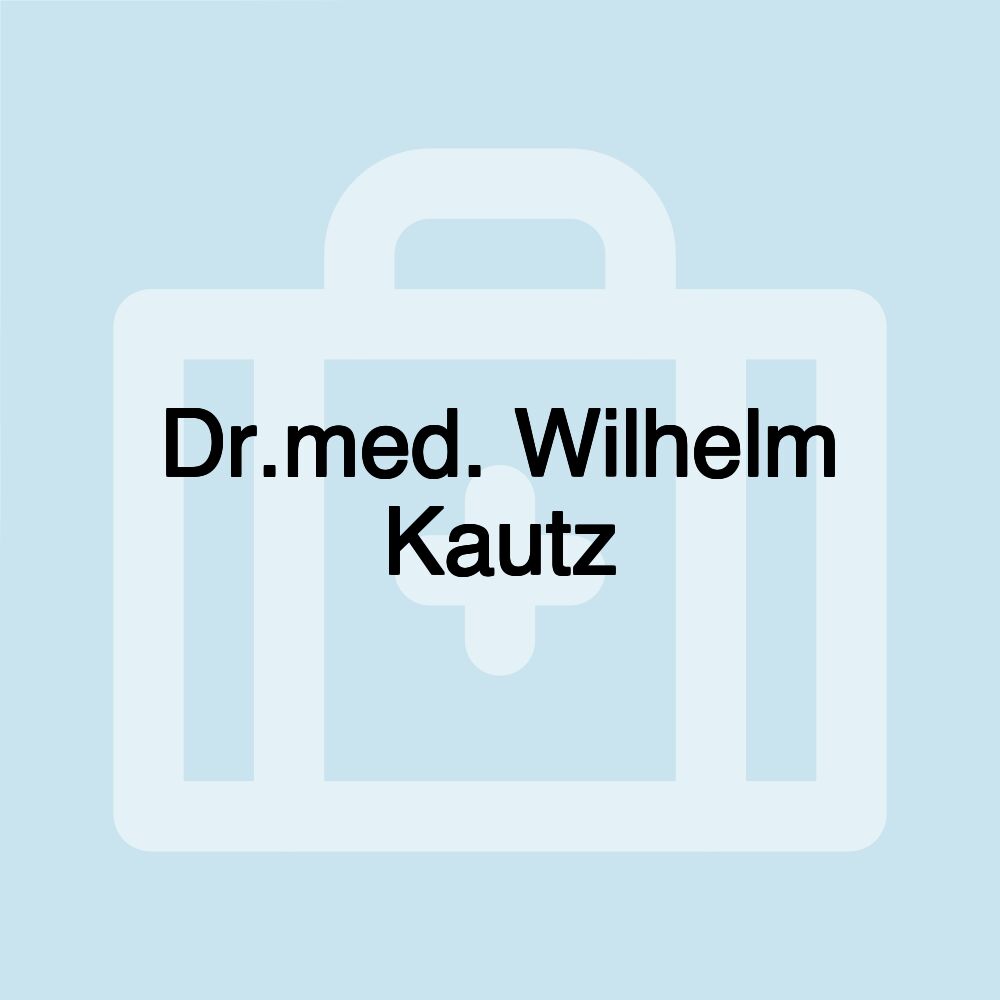 Dr.med. Wilhelm Kautz