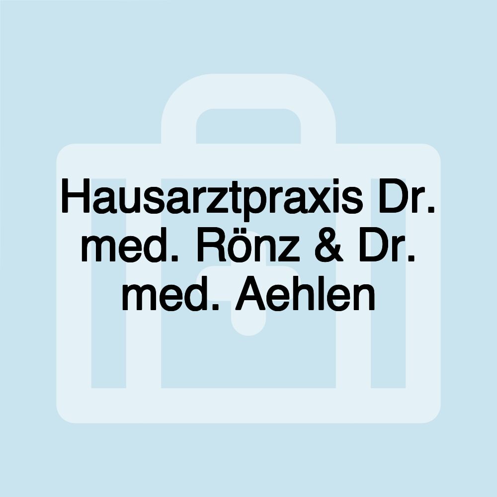 Hausarztpraxis Dr. med. Rönz & Dr. med. Aehlen