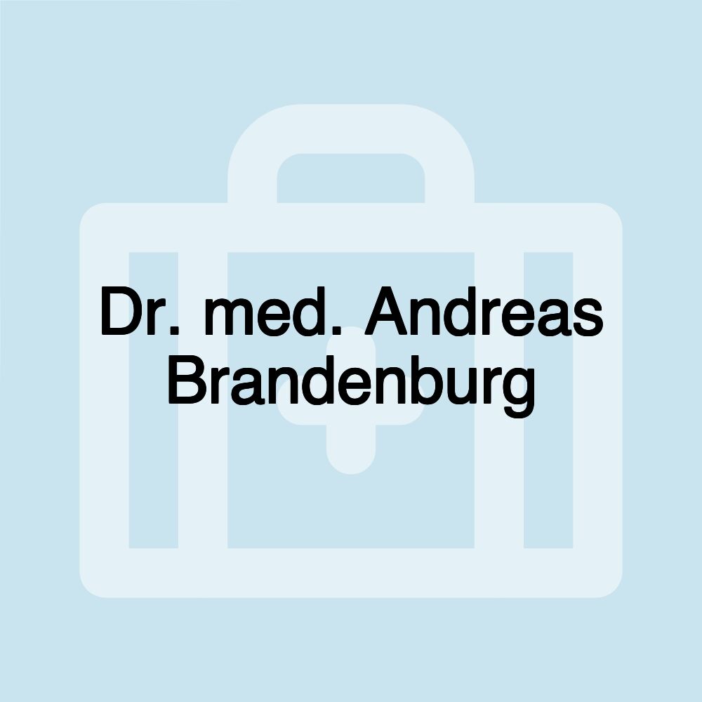 Dr. med. Andreas Brandenburg