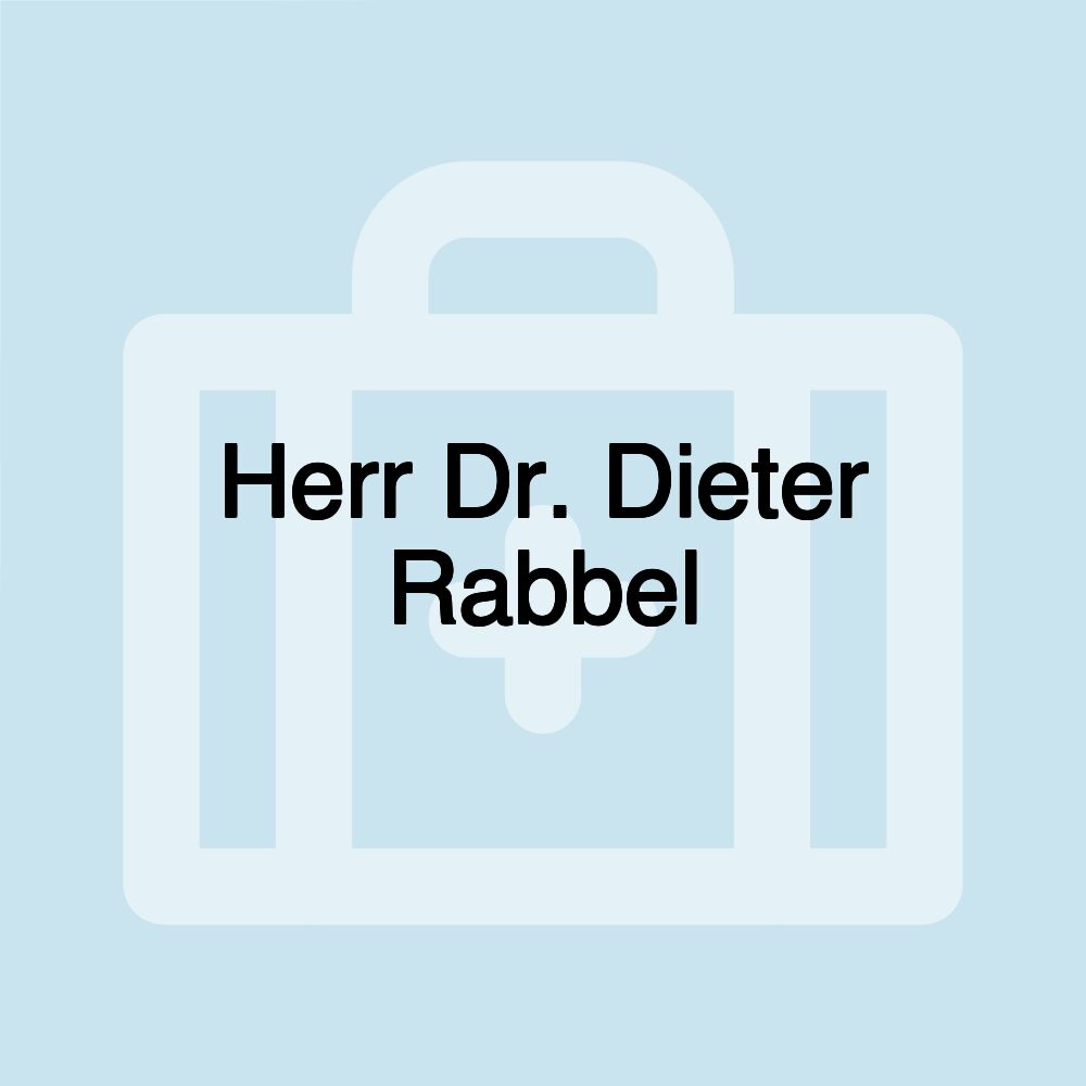 Herr Dr. Dieter Rabbel