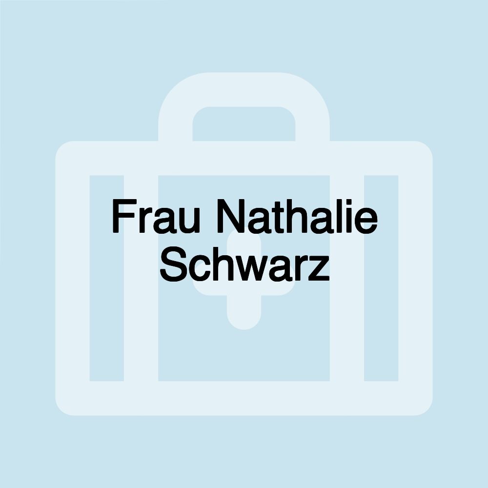 Frau Nathalie Schwarz