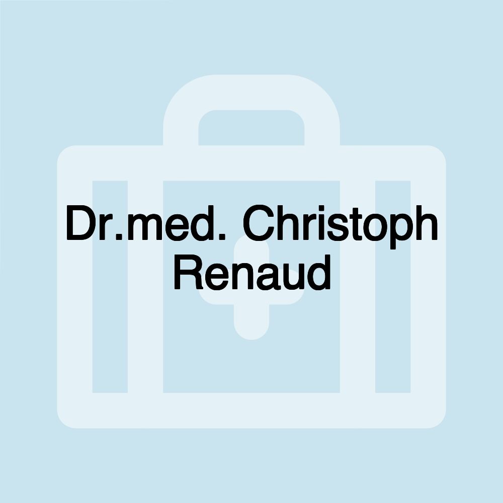 Dr.med. Christoph Renaud