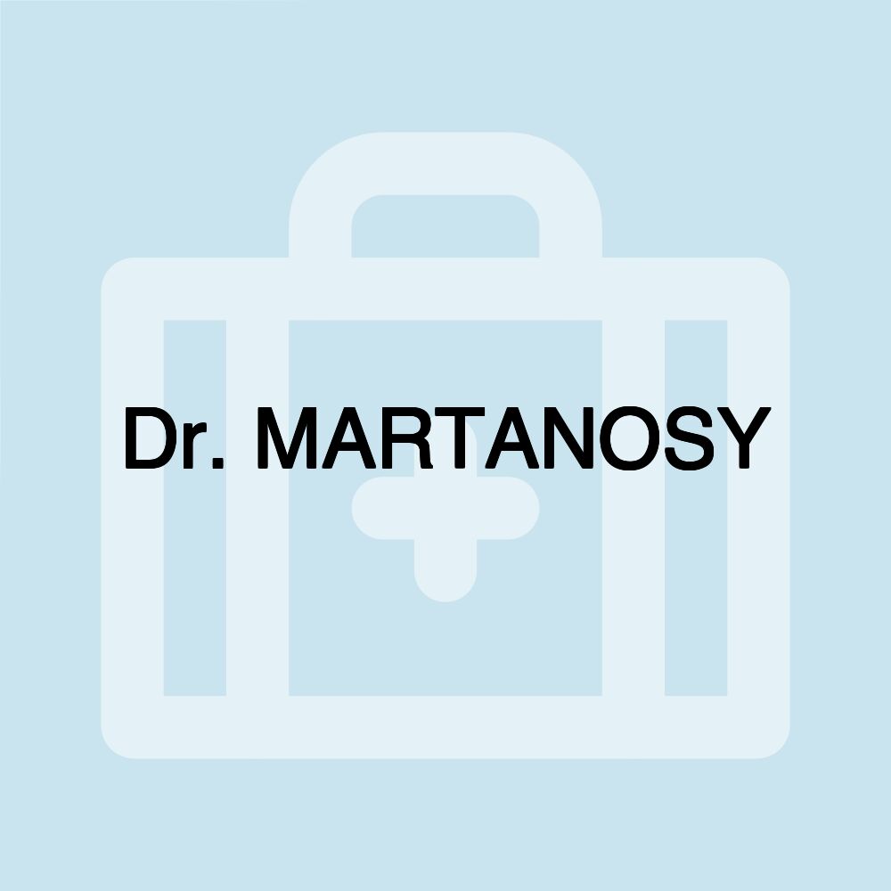 Dr. MARTANOSY