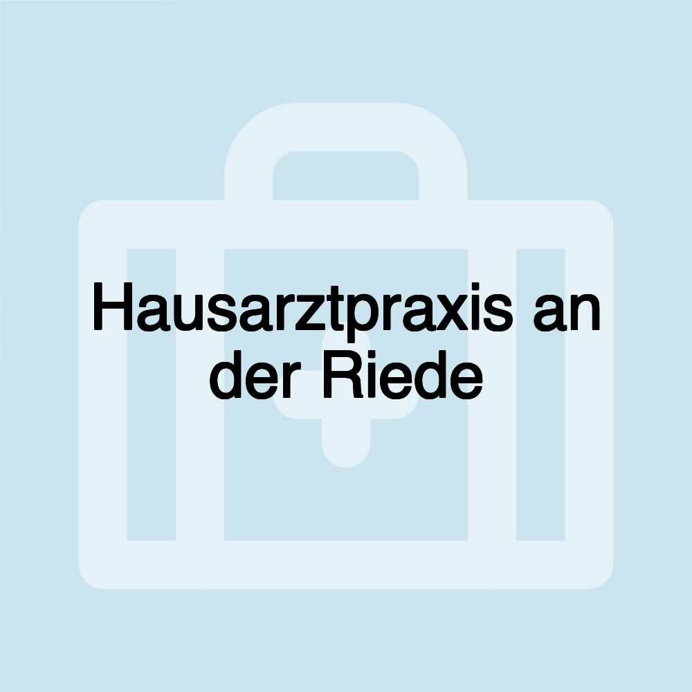 Hausarztpraxis an der Riede